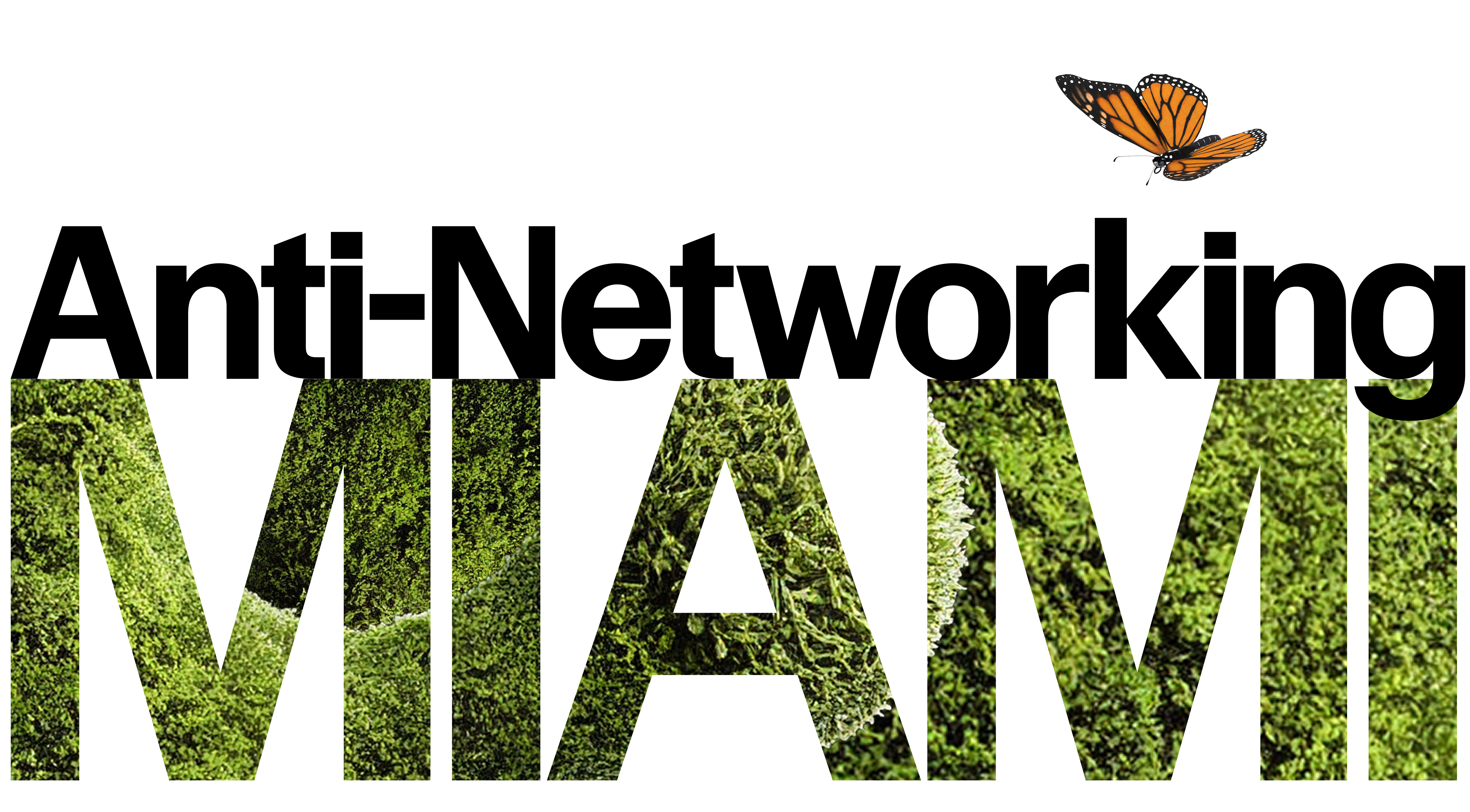 Anti-Networking Miami